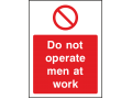 Do Not Operate Men At Work